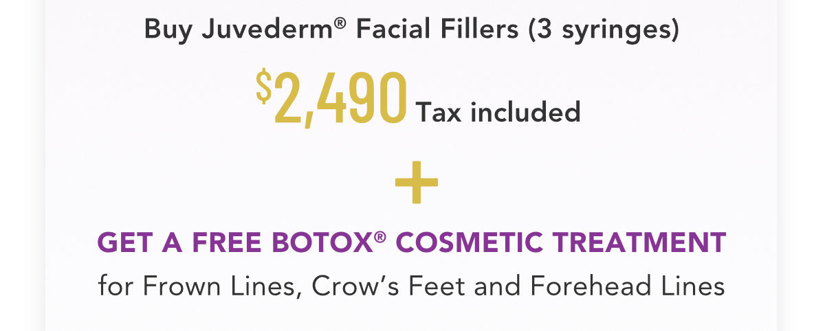 Buy Juvederm Facial Fillers and get a free Botox treatment
